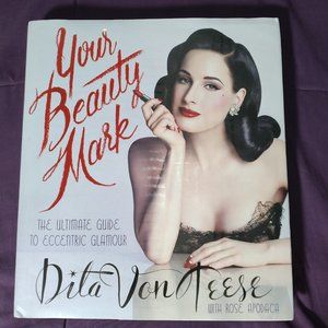Dita Von Teese hardcover edition Your Beauty Mark
